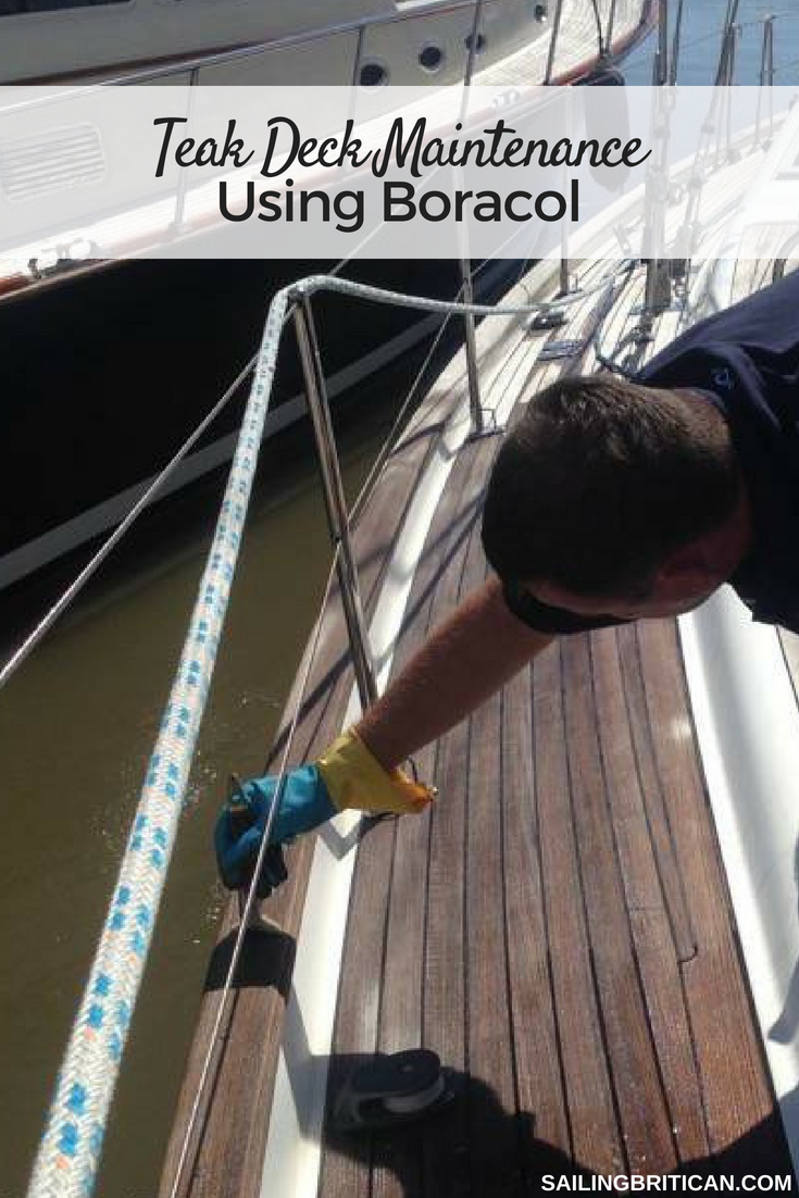 Teak deck maintenance using Boracol