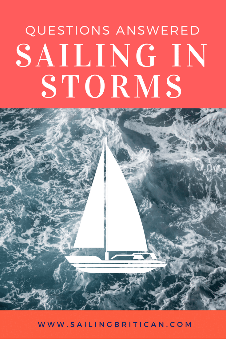 Sailing in Storms - What Do You Need To Know?