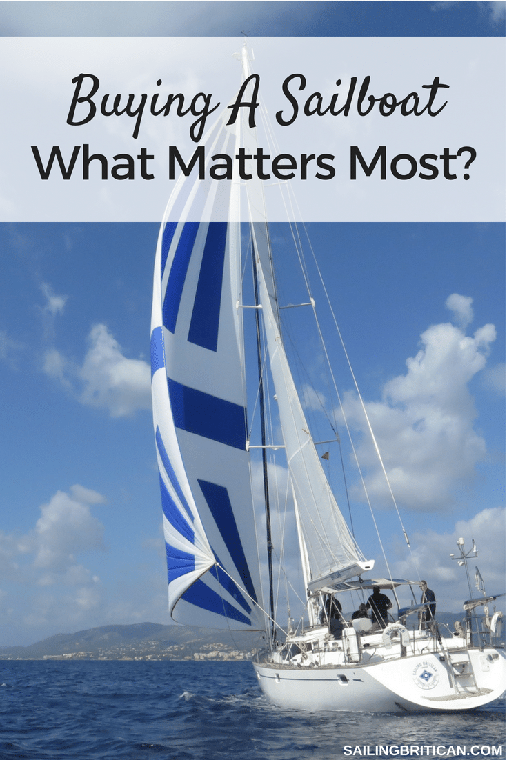 Buying a sailboat prioritizing what matters most! Sailing Britican