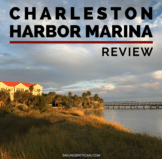 Charleston Harbor Marina Review