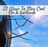 22 Ways To Stay Cool On A Sailboat