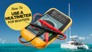 Multimeter Basics For Boaters