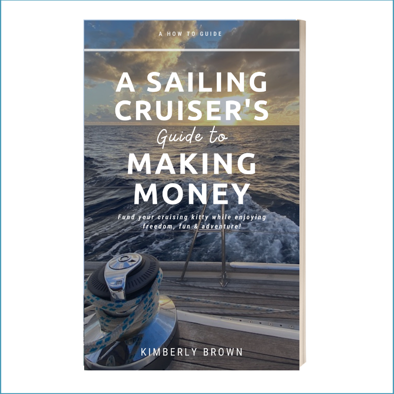 A Sailing Cruiser's Guide to Making Money